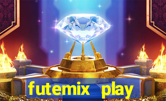 futemix play futebol ao vivo